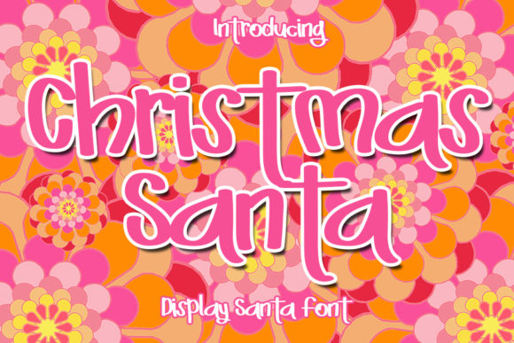 Christmas Santa: The Holiday Display Font for Bold Campaigns