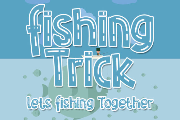 Fishing Trick: The Fun Display Font for Scroll-Stopping Campaigns
