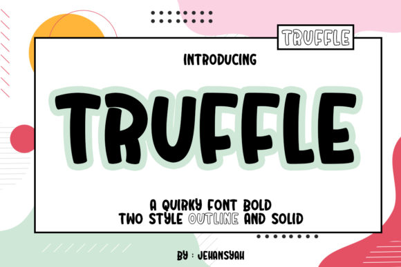Truffle: The Playful Display Font for Quirky Creations