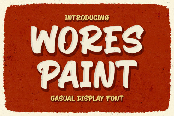 Wores Paint: A Vintage Display Font for Campaign Headlines